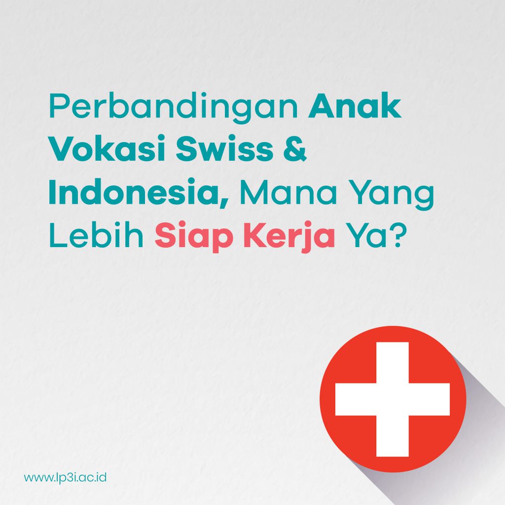 Perbandingan Anak Vokasi Swiss & Indonesia, Mana Yang Lebih Siap Kerja Ya?