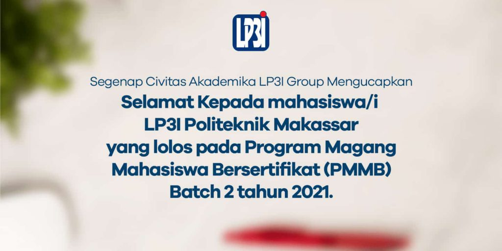 Magang Bersertifikat di BUMN Bagi Mahasiswa Politeknik LP3I Makassar